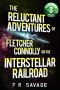 [The Reluctant Adventures of Fletcher Connolly on the Interstellar Railroad 01] • The Reluctant Adventures of Fletcher Connolly on the Interstellar Railroad Vol. 3 · Banjaxed Ceili